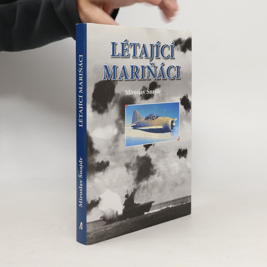 Miroslav Šnajdr Létající mariňáci