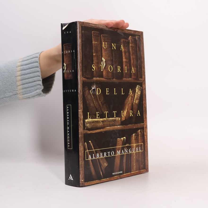 Alberto Manguel Una storia della lettura