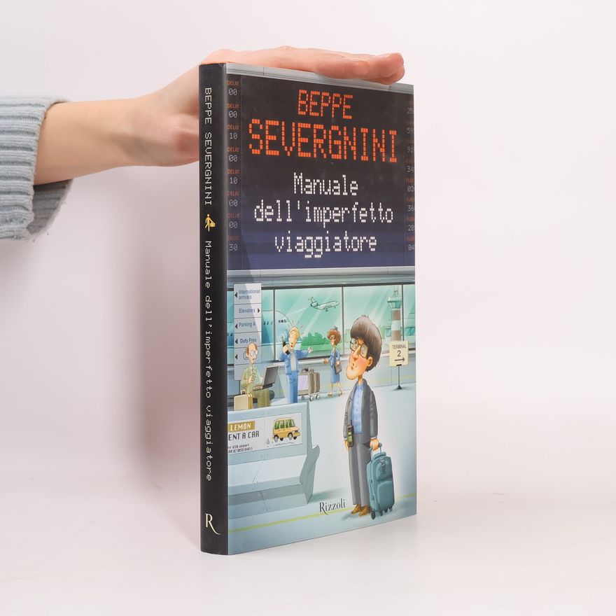 Beppe Severgnini Manuale dell'imperfetto viaggiatore