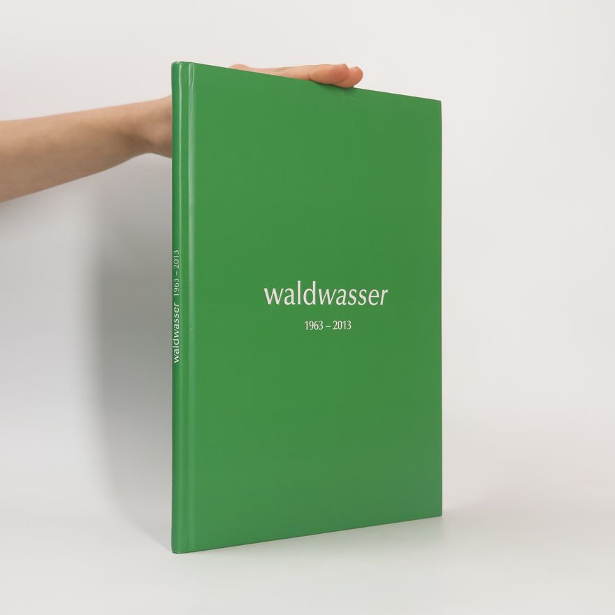 Kolektiv autorů Waldwasser 1963-2013