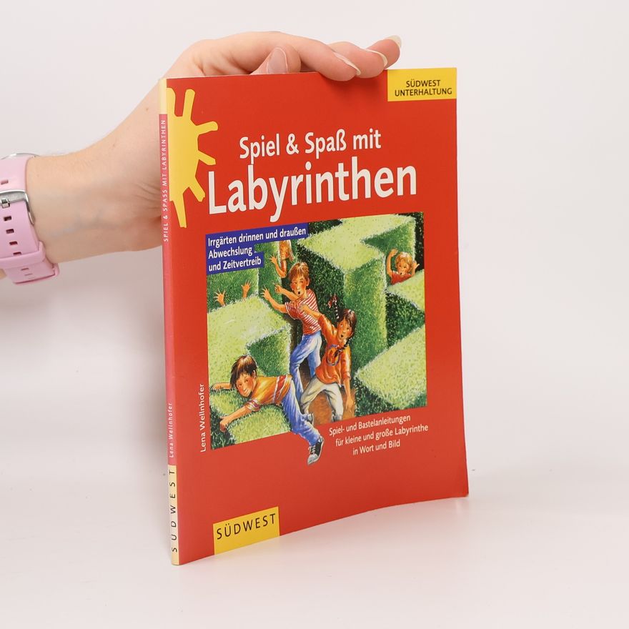 Lena Wellnhofer Spiel & Spaß mit Labyrinthen