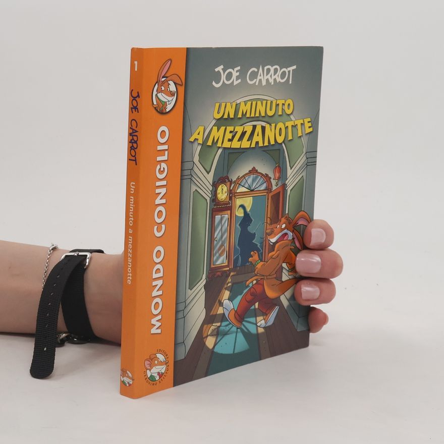 Joe Carrot Mondo Coniglio - 1: Un minuto a mezzanotte
