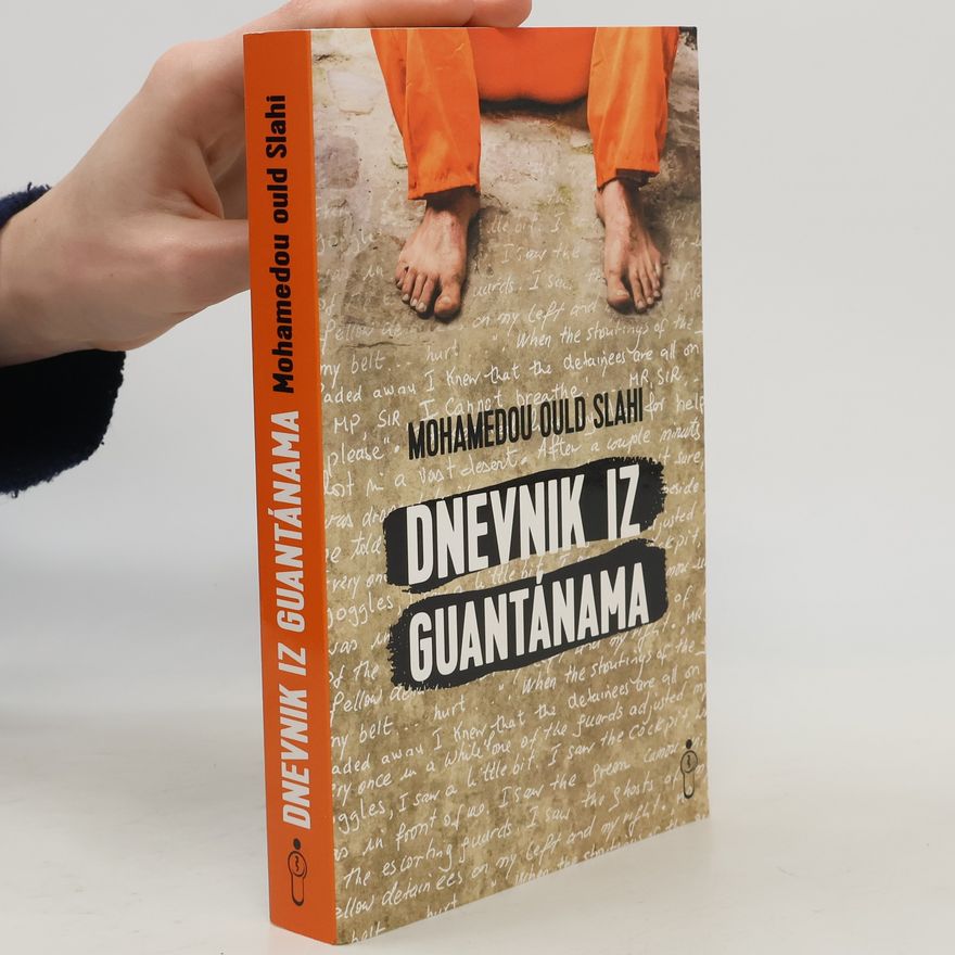 Mohamedou Ould Slahi Dnevnik iz Guantánama