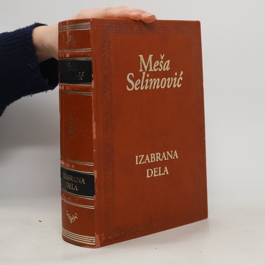 Meša Selimovič Izabrana dela