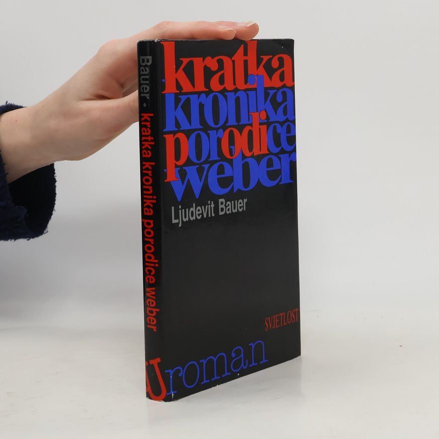 Ljudevit Bauer Savremeni jugoslavenski roman: Kratka kronika porodice Weber