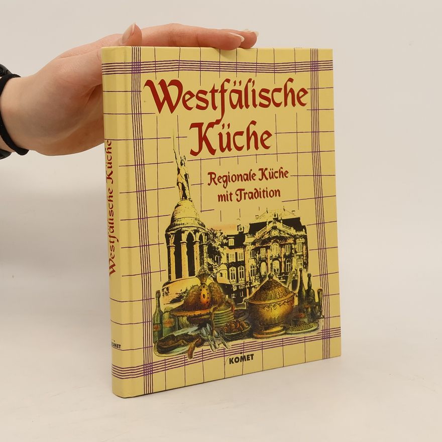 Ursula Stiller Köstliches aus der alten westfälischen Küche