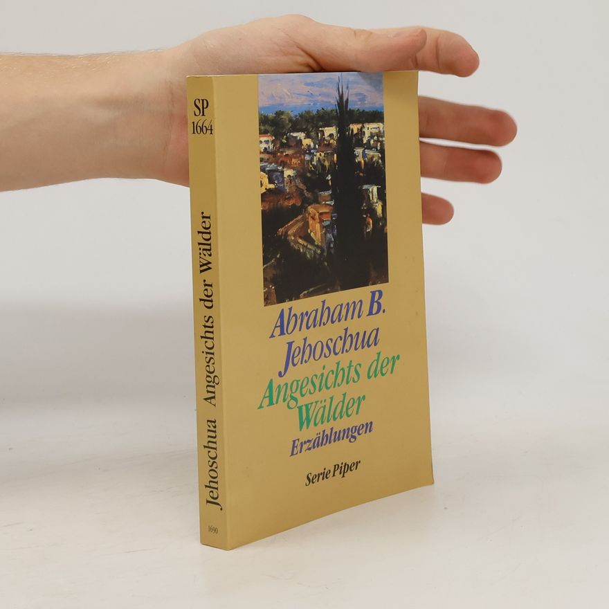Avraham B. Jehošua Serie Piper: Angesichts der Wälder