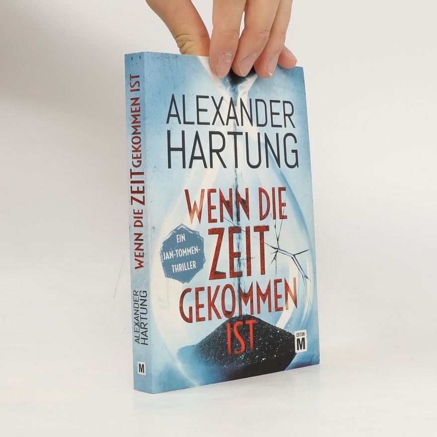 Alexander Hartung Jan-Tommen: Wenn die Zeit gekommen ist