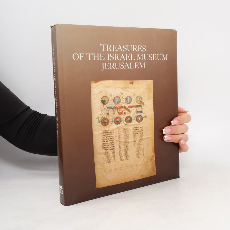 Martin Weyl Treasures of the Israel Museum Jerusalem