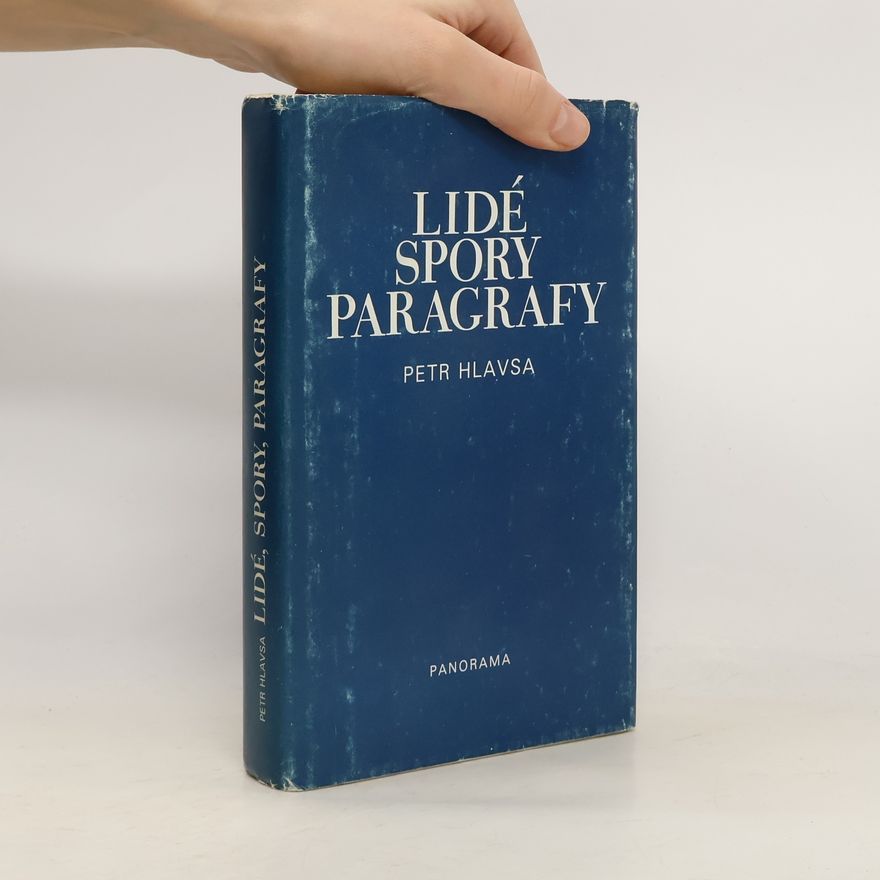 Petr Hlavsa Lidé, spory, paragrafy