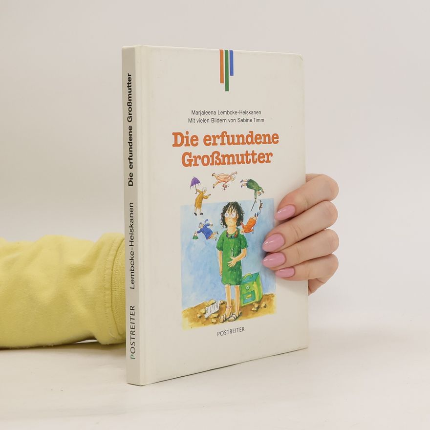 Marjaleena Lembcke-Heiskanen Die erfundene Grossmutter