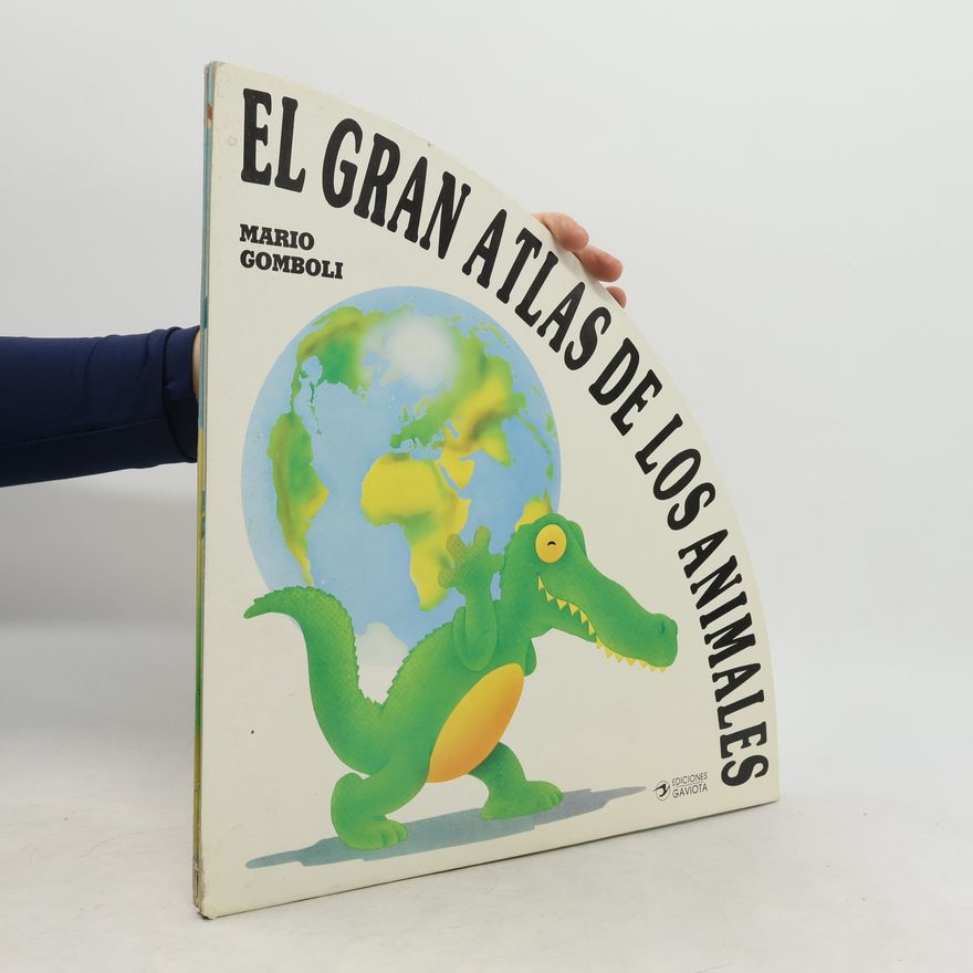 Mario Gomboli El gran atlas de los animales