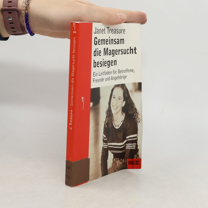 Janet Treasure Gemeinsam die Magersucht besiegen