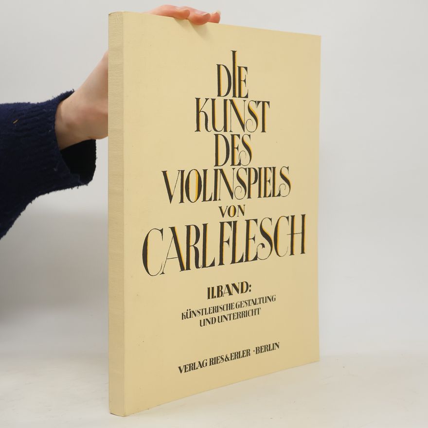 Carl Flesch Die Kunst des Violinspiels II