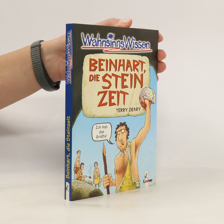 Terry Deary Beinhart, die Steinzeit