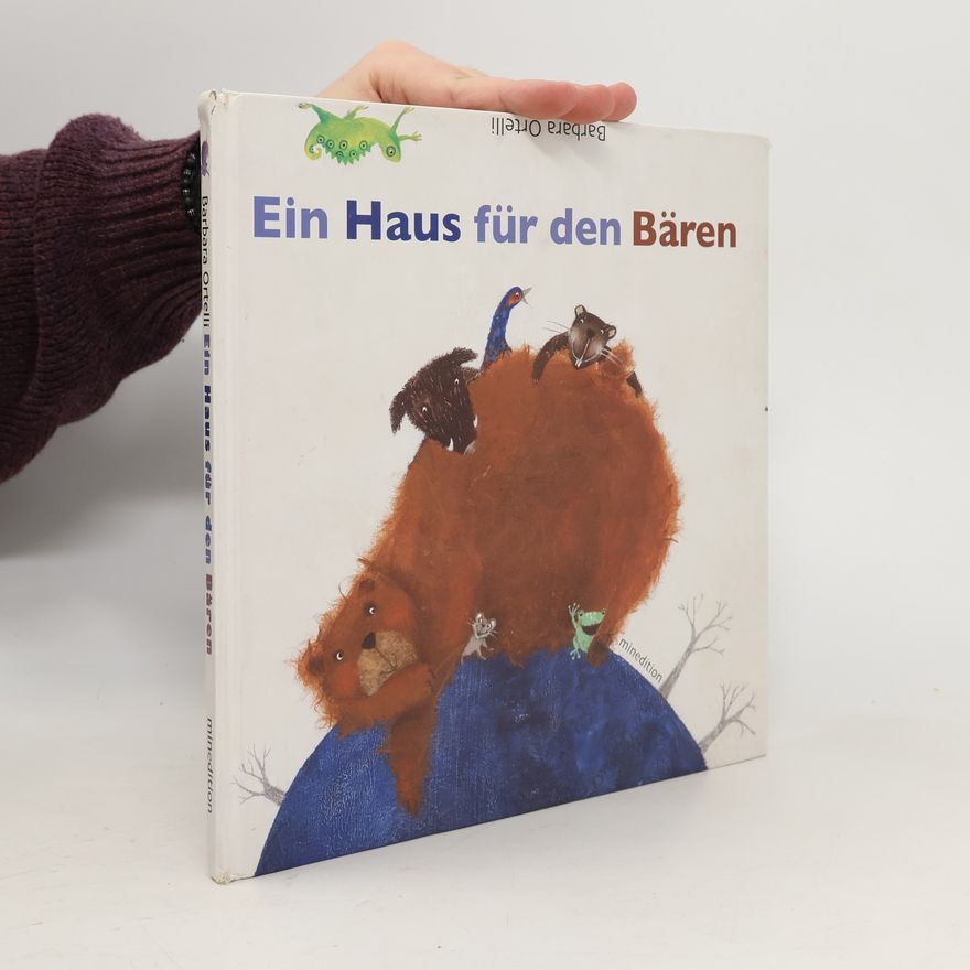 Barbara Ortelli Ein Haus für den Bären