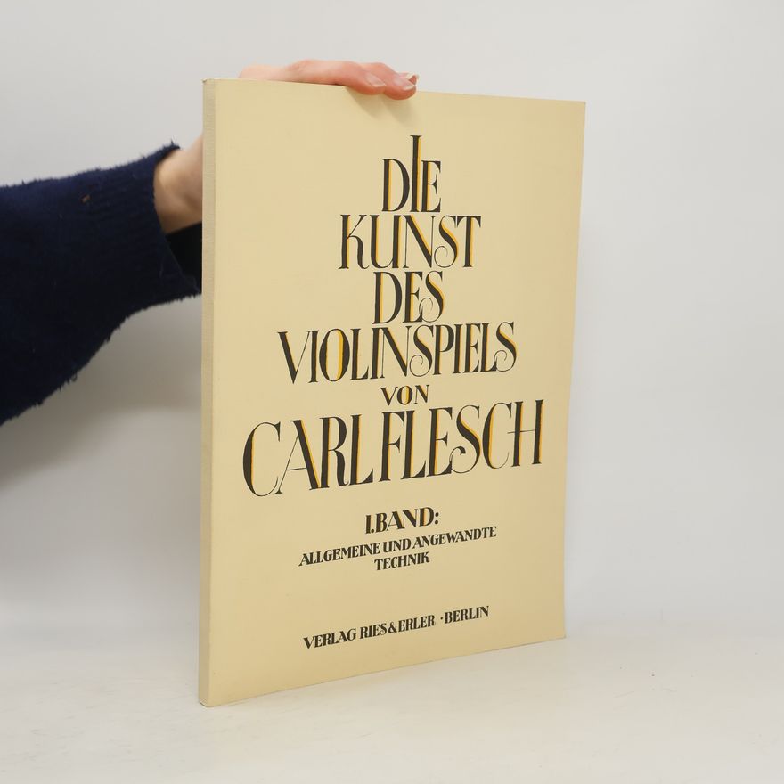 Carl Flesch Die Kunst des Violinspiels 1