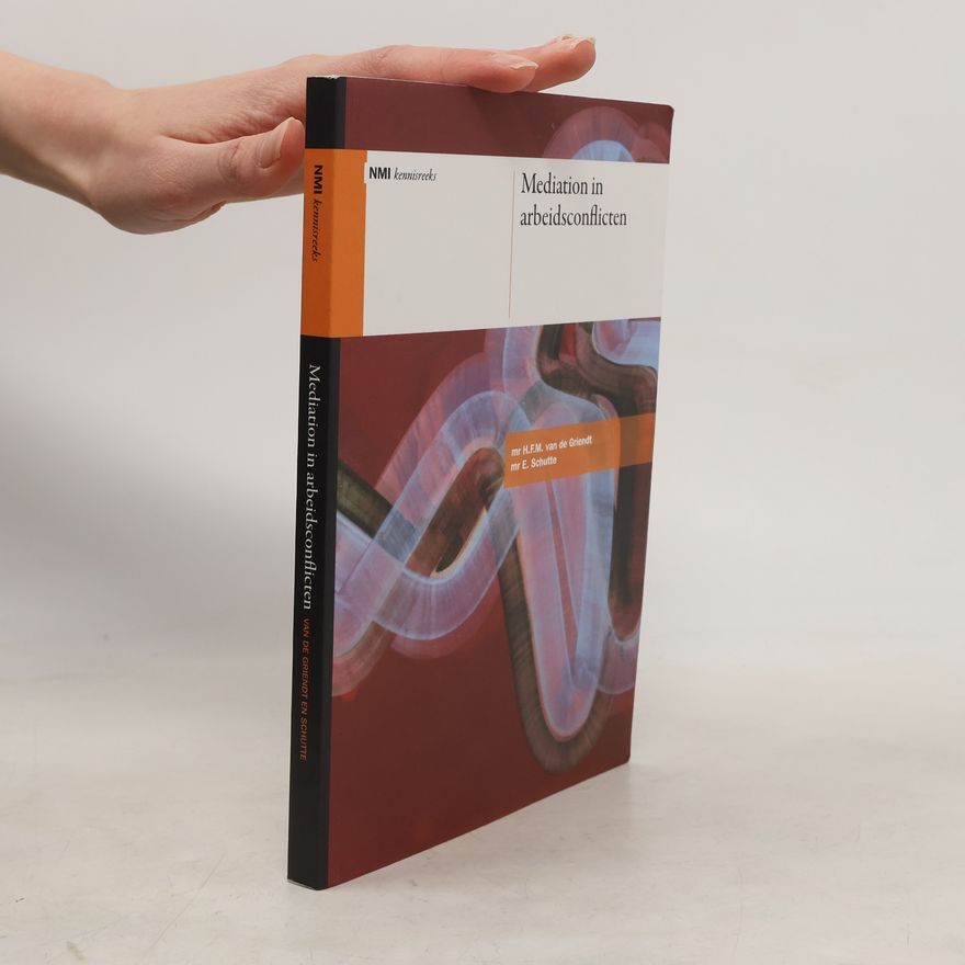 H.F.M. van de Griendt NMI kennisreeks: Mediation in arbeidsconflicten