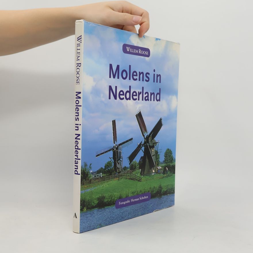 Willem Roosegaarde Bisschop Molens in Nederland
