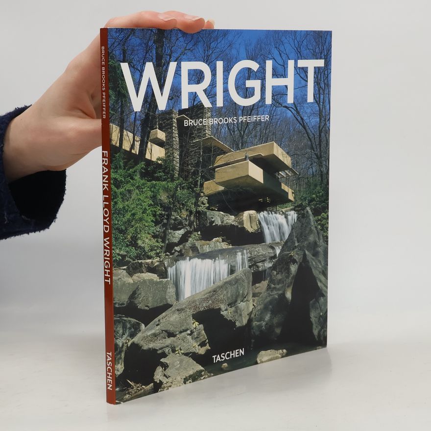Bruce Brooks Pfeiffer Frank Lloyd Wright
