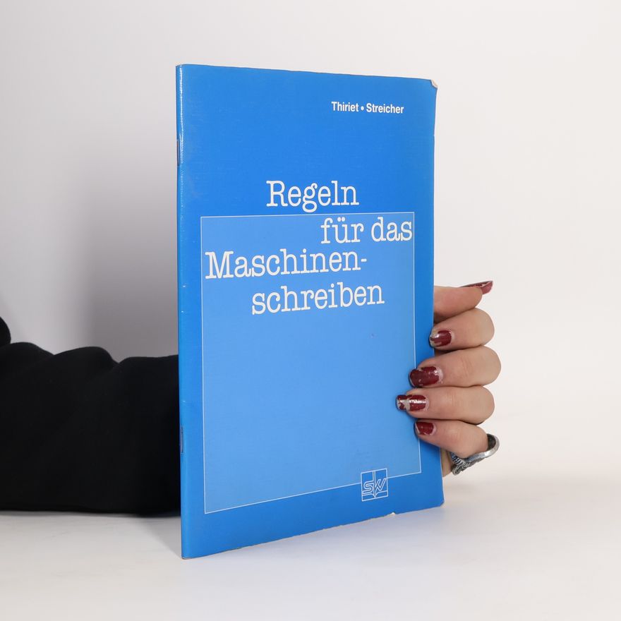 Anton Streicher Regeln für das Maschinenschreiben - 13. Aufl. 1991