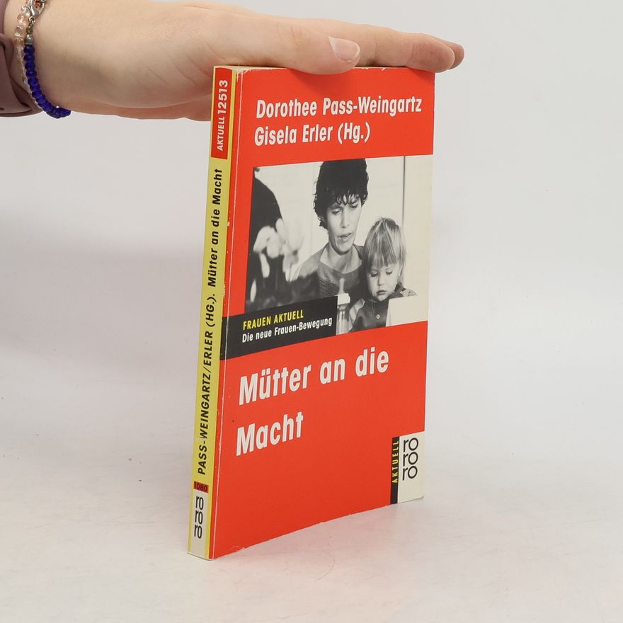 Dorothee Pass Weingartz Mütter an die Macht