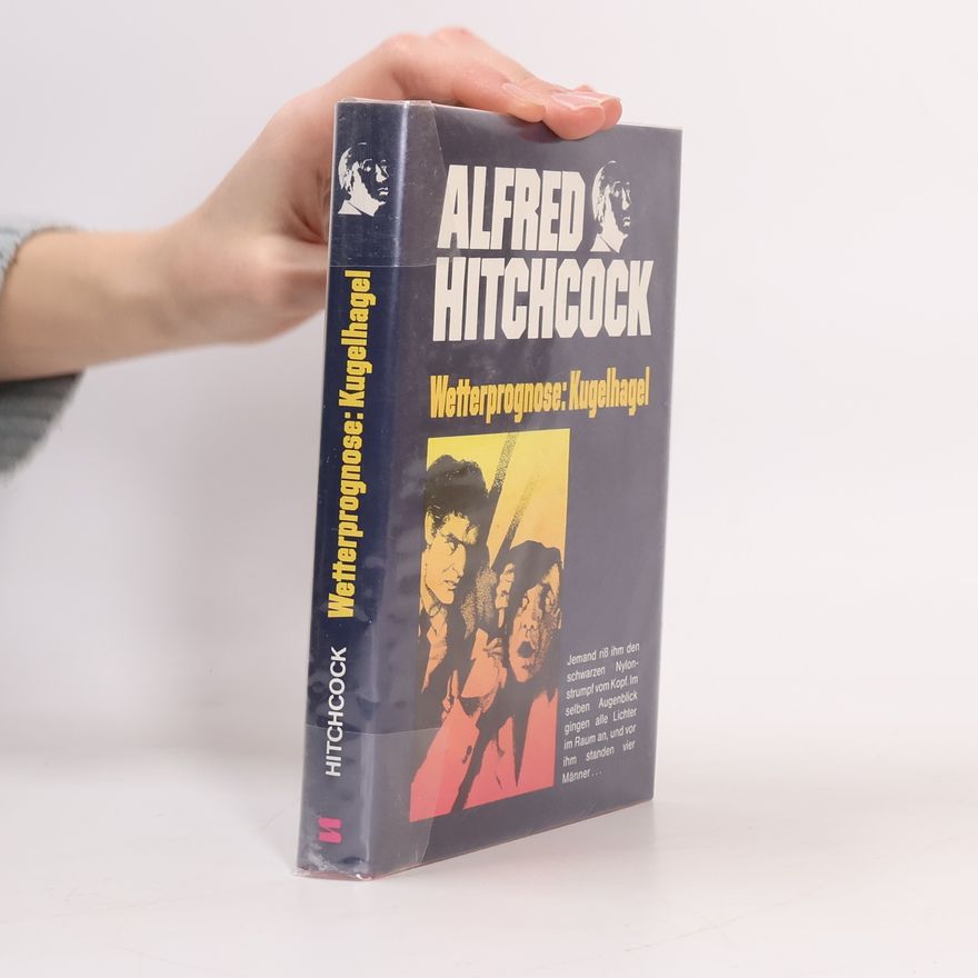 Alfred Hitchcock Wetterprognose: Kugelhagel