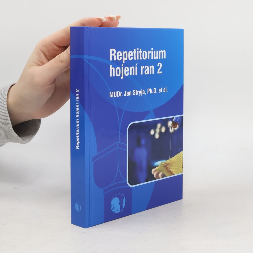 Jan Stryja Repetitorium hojení ran 2