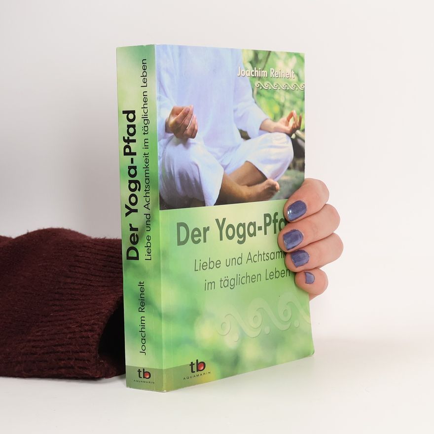 Joachim Reinelt Der Yoga-Pfad
