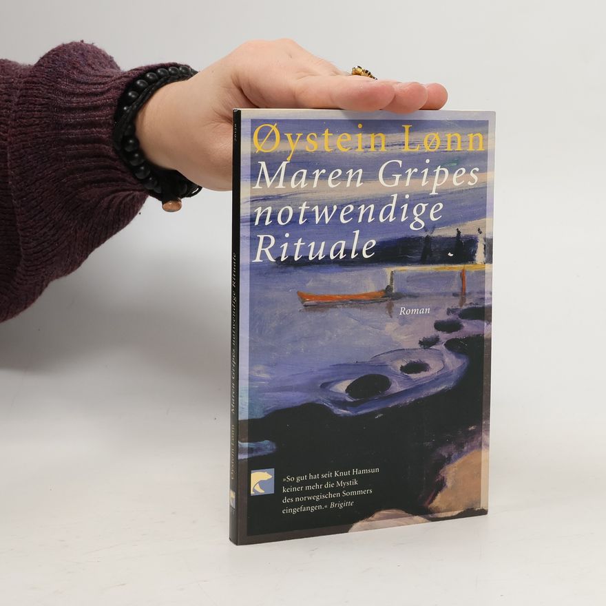 Oeystein Loenn Maren Gripes notwendige Rituale. Roman