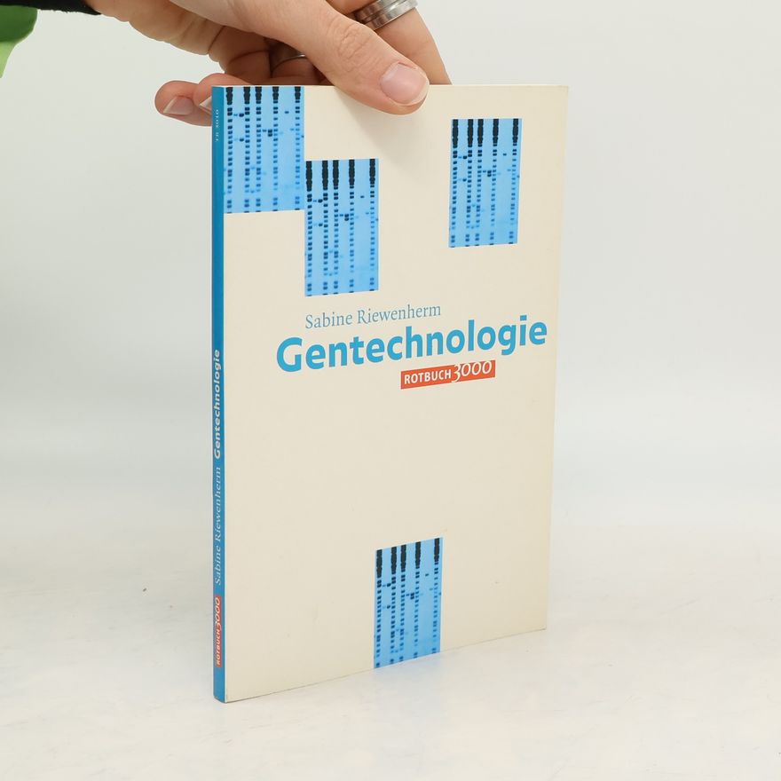 Sabine Riewenherm Gentechnologie