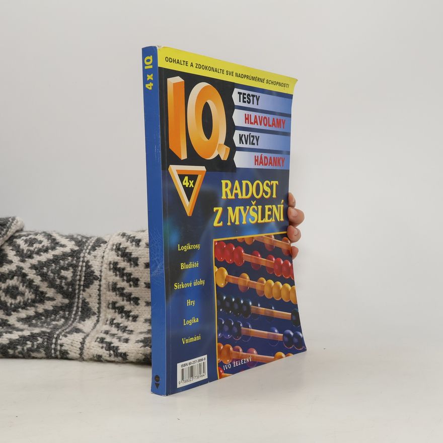 Ivo Železný 4x IQ. Radost z myšlení. Číslo 3/2001