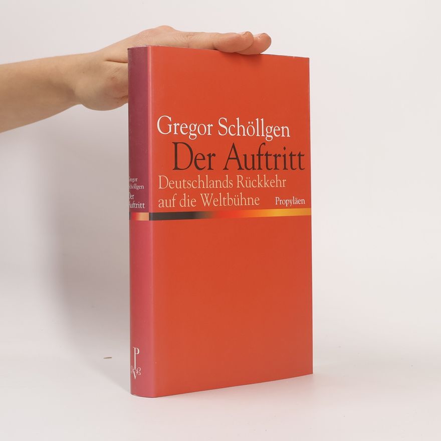 Gregor Schöllgen Der Auftritt