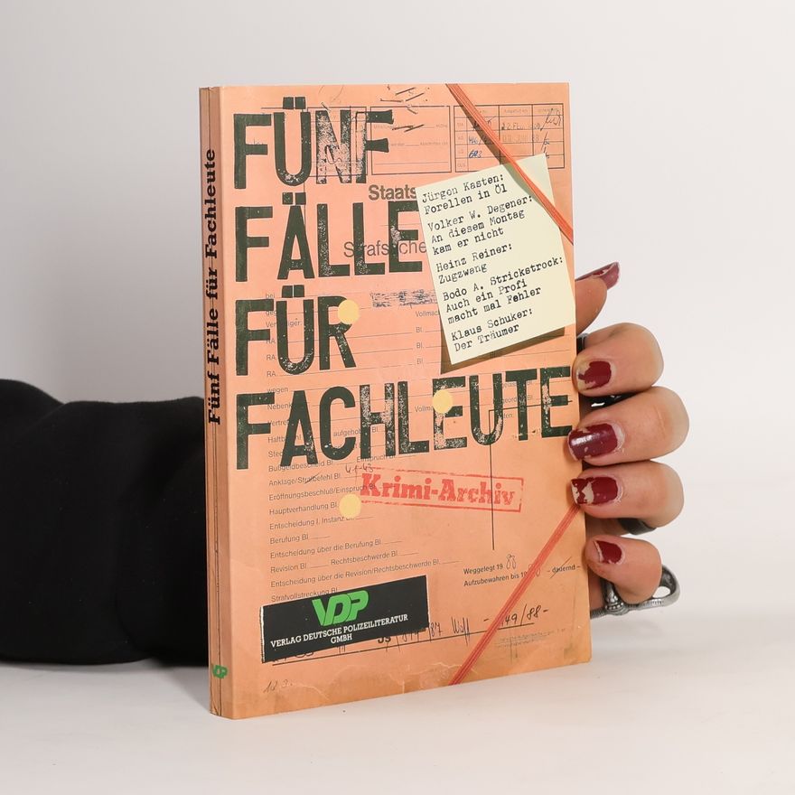 Bodo A. Strickstrock Fünf Fälle für Fachleute