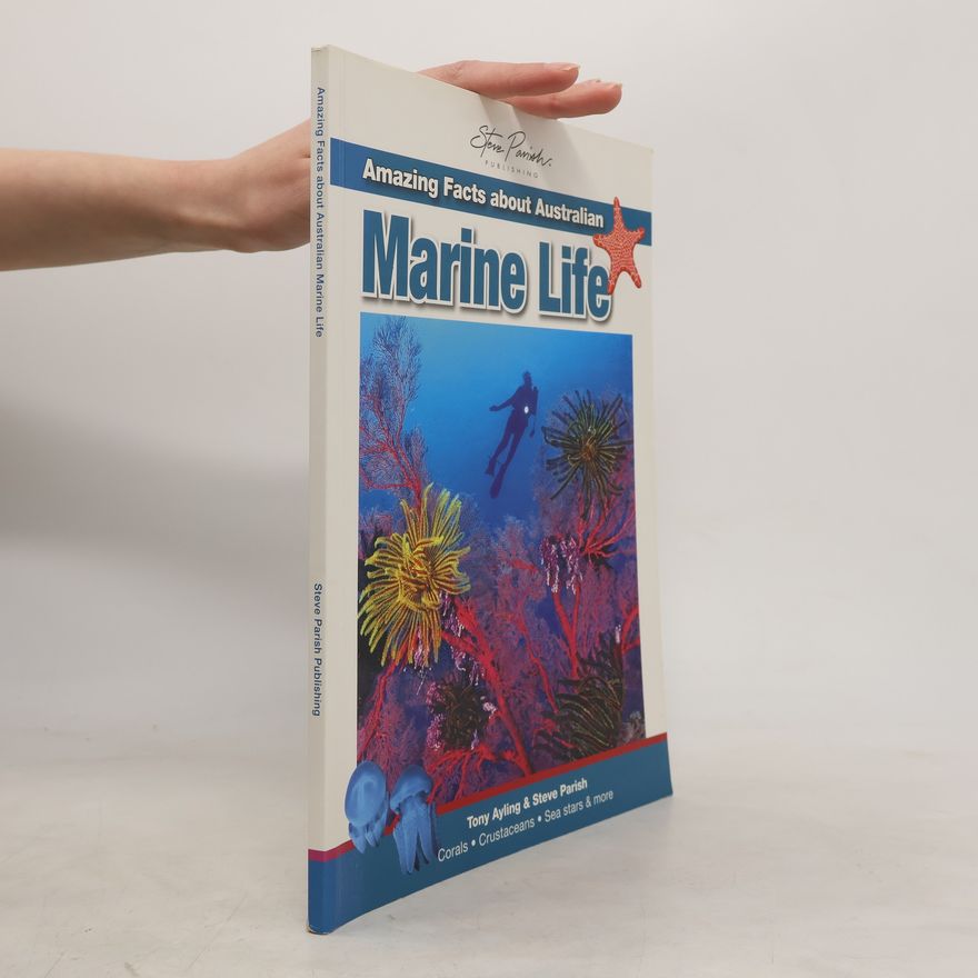 Tony Ayling Amazing Facts About Australian Marine Life