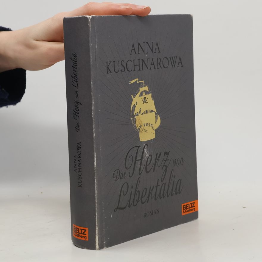 Anna Kuschnarowa Das Herz von Libertalia