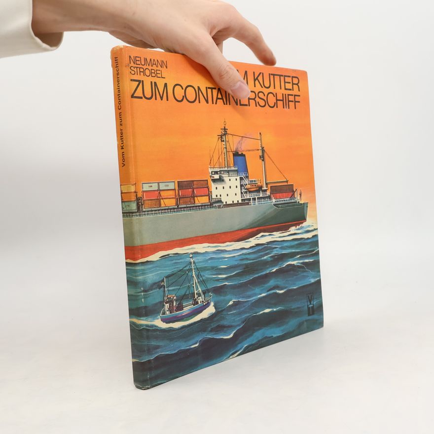 Dietrich Strobel Vom Kutter zum Containerschiff