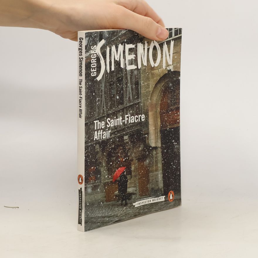 Georges Simenon Inspector Maigret: The Saint-Fiacre Affair