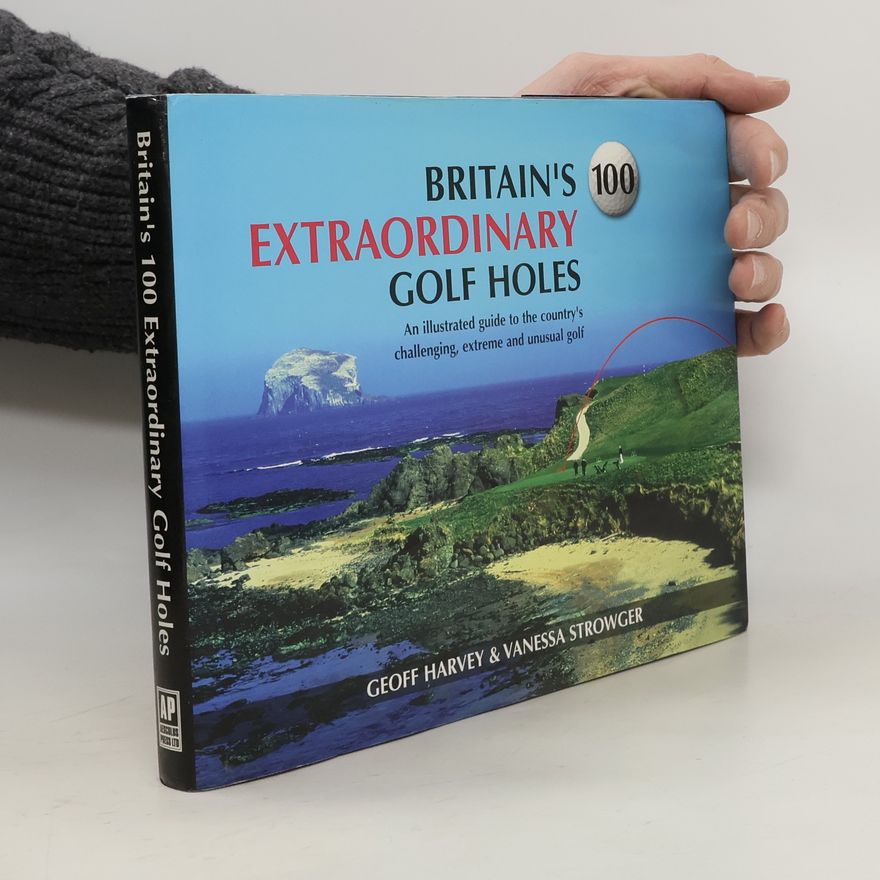 Vanessa Strowger Britain's 100 Extraordinary Golf Holes