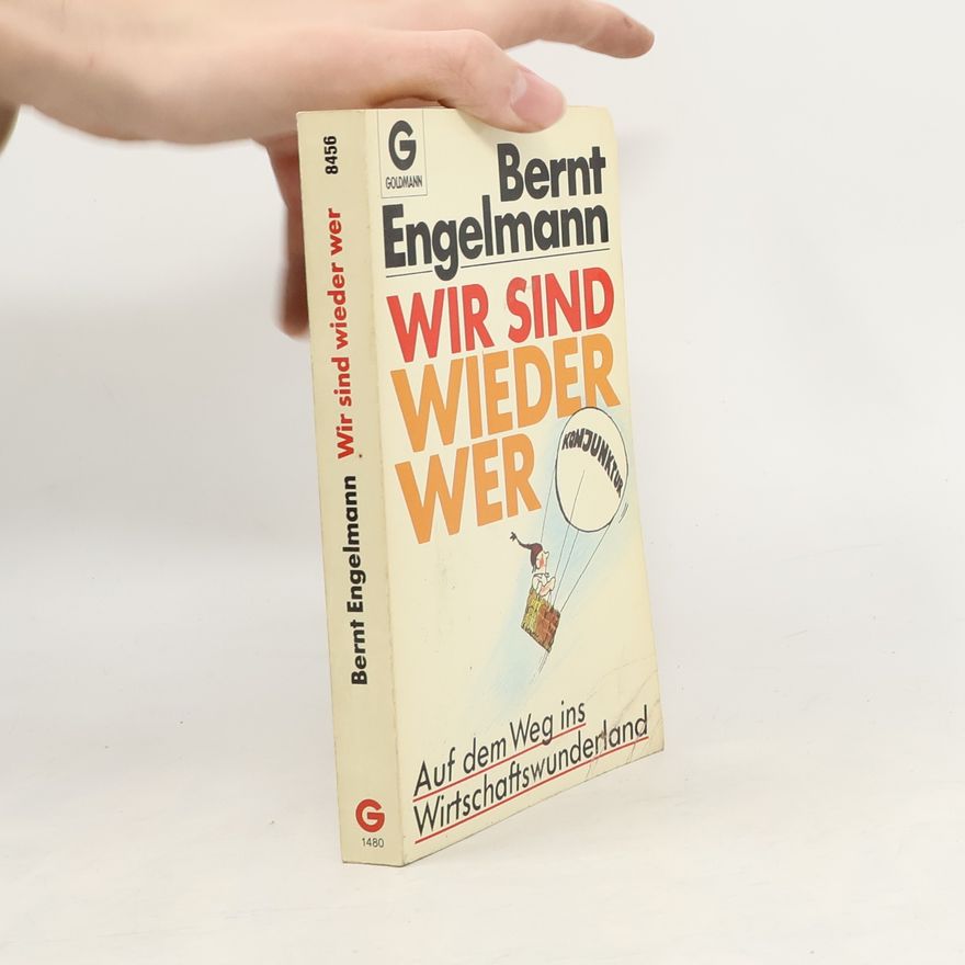 Bernt Engelmann Wir sind wieder wer