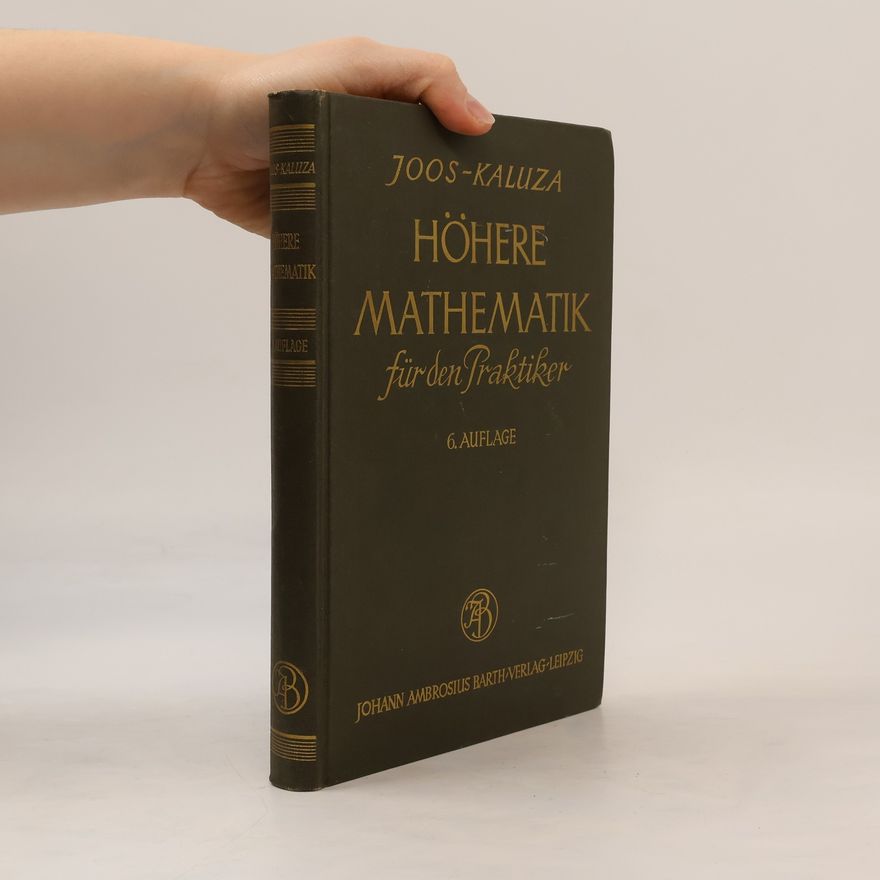 Georg Joos Höhere Mathematik für den Praktiker