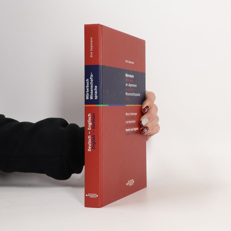 Dirk Siepmann Wörterbuch der allgemeinen Wissenschaftssprache. Wörter, Wendungen und Mustertexte