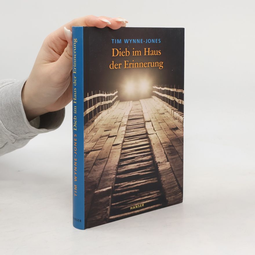 Tim Wynne-Jones Dieb im Haus der Erinnerung