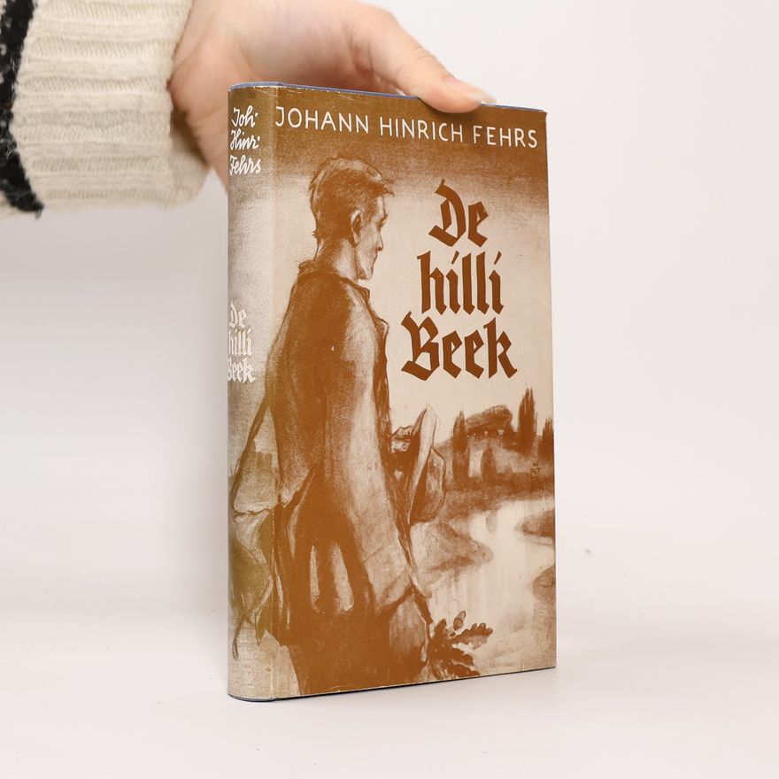 Johann Hinrich Fehrs De hilli Beek
