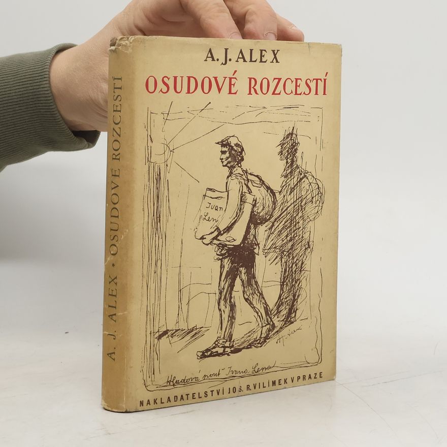 Adolf J. Alex Osudové rozcestí