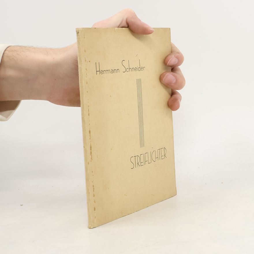 Hermann Schneider Streiflichter