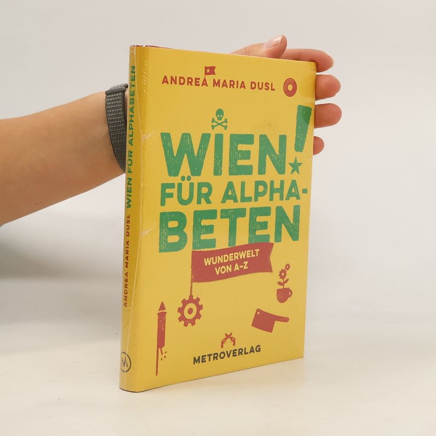 Andrea Maria Dusl Wien für Alphabeten