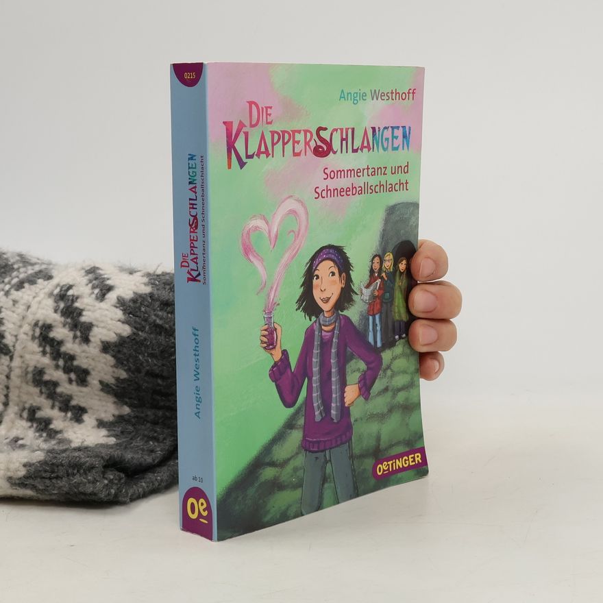 Angie Westhoff Die Klapperschlangen, Sommertanz und Schneeballschlacht