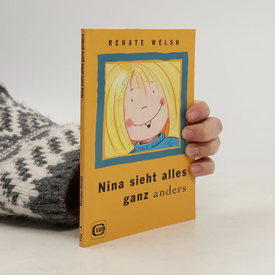 Renate Welsh Nina sieht alles ganz anders
