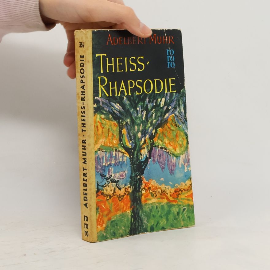 Adelbert Muhr Theiss-Rhapsodie